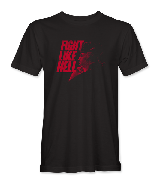 Fight Like Hell T-Shirt